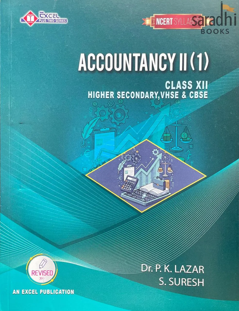 Plus Two Accountancy II (1) Textbook 2026 | NCERT Syllabus | Higher Secondary, VHSE & CBSE | Excel Publishers