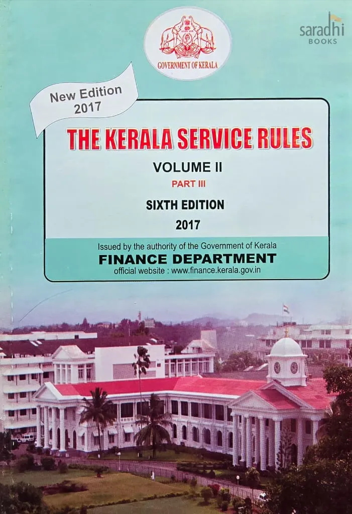 The Kerala Service Rules Volume 2 | KSR Volume 2 | കേരള സര്‍വ്വീസ് ചട്ടങ്ങള്‍ വാല്യം 2