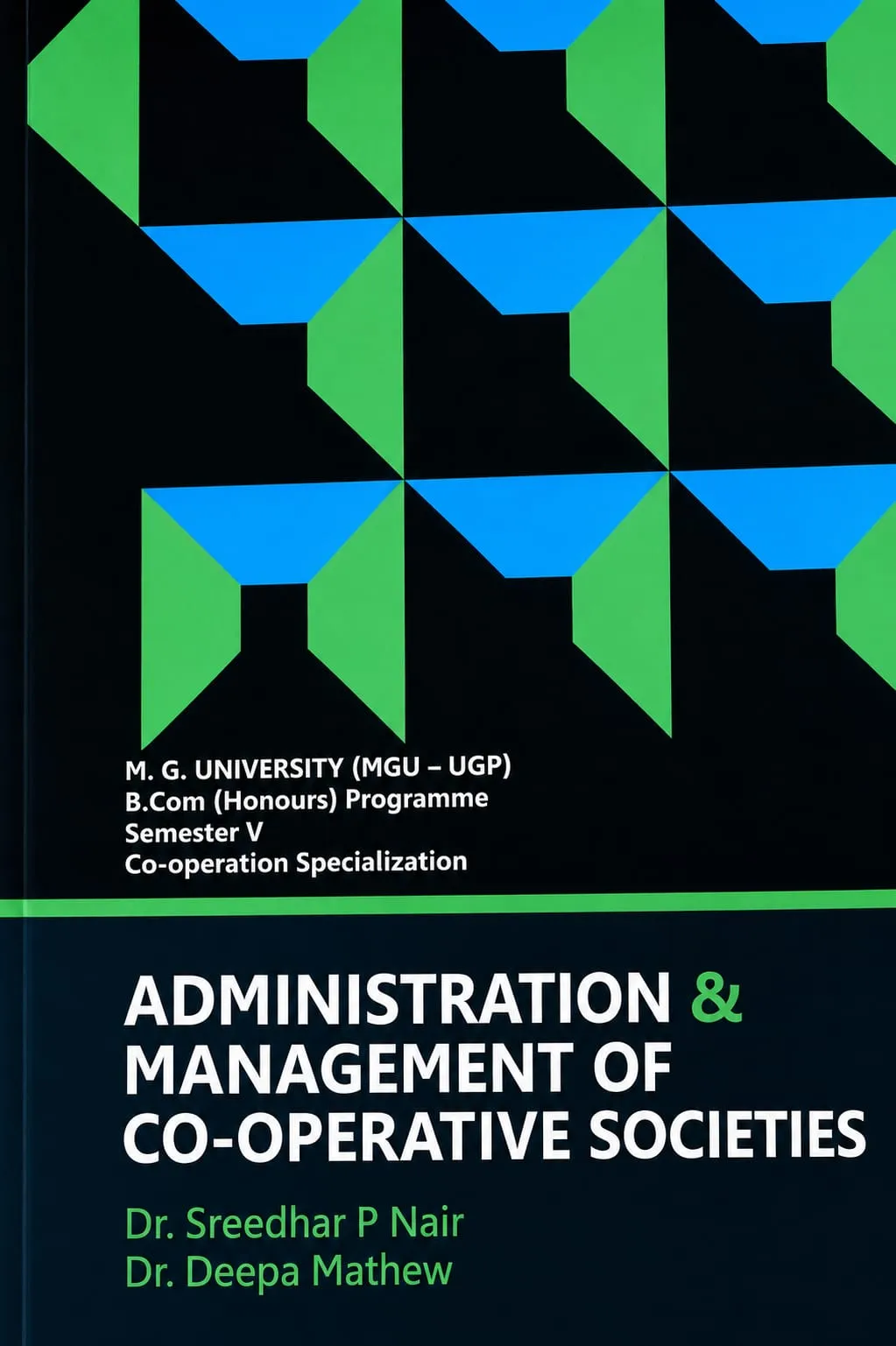 Administration & Management Of Co-Operative Societies | Prakash Publications | MGU-UGP | B.Com (Hons) Programme | Semester 5| Co-operation Specialization
