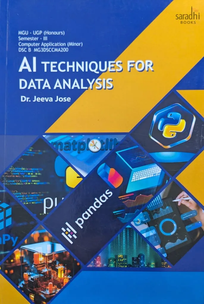 AI Techniques for Data Analysis | Prakash Publications | MGU-UGP (Honours) | Semester 3 | Computer Application (Minor) | DSC B MG3DSCCMA200