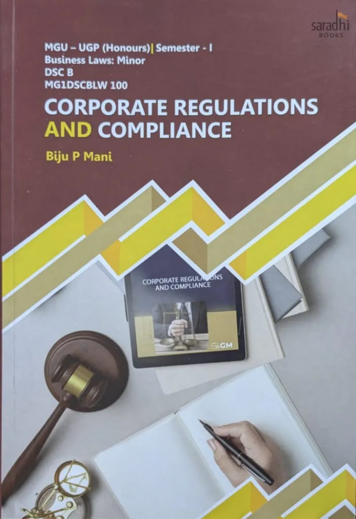 Corporate Regulations and Compliance | Prakash Publications | MGU-UGP (Honours) | Semester 1 | Business Laws: Minor | DSC B | MG1DSCBLW 100