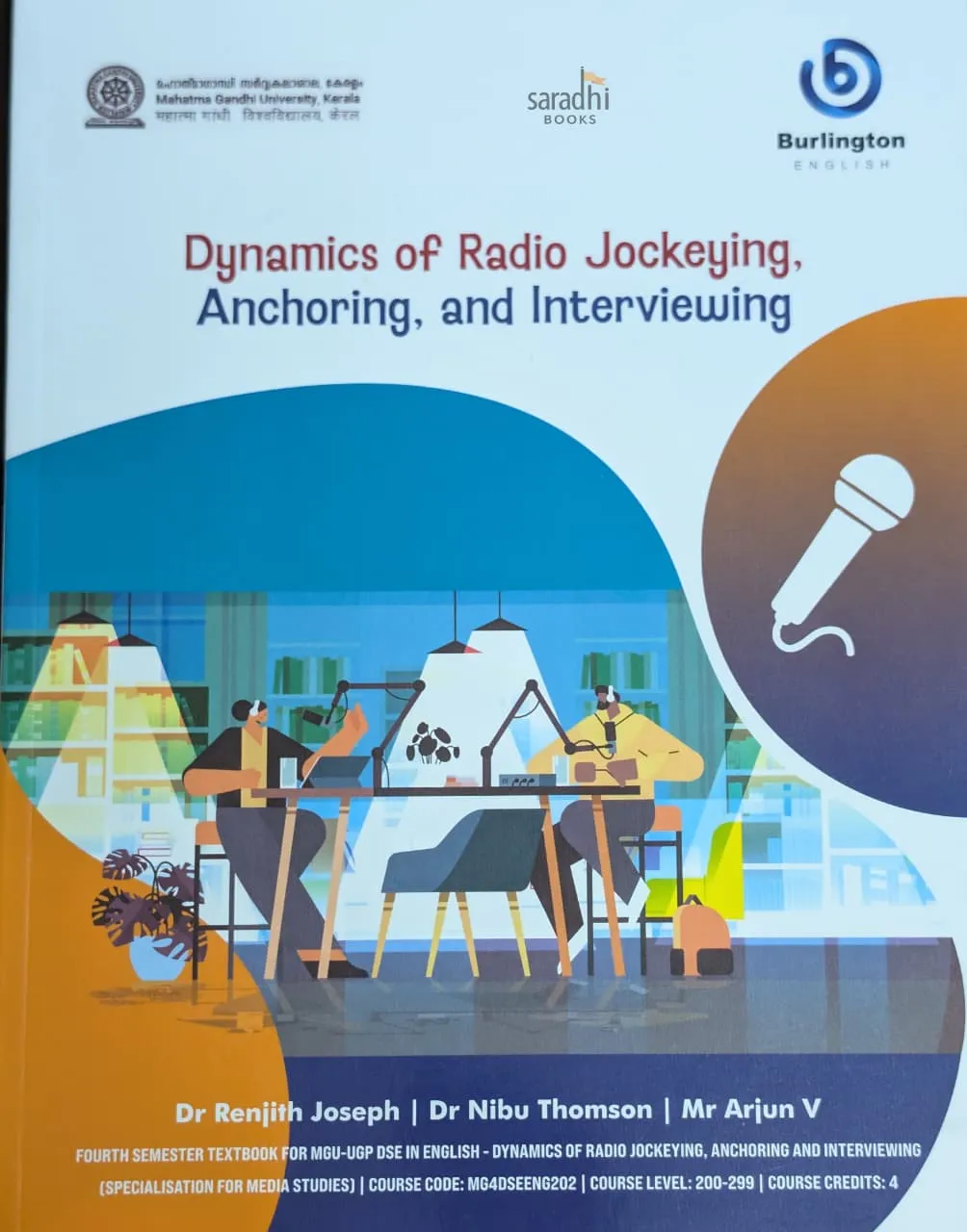 Dynamics of Radio Jockeying, Anchoring And Interviewing Semester 4 Textbook For MGU-UGP DSE In English
