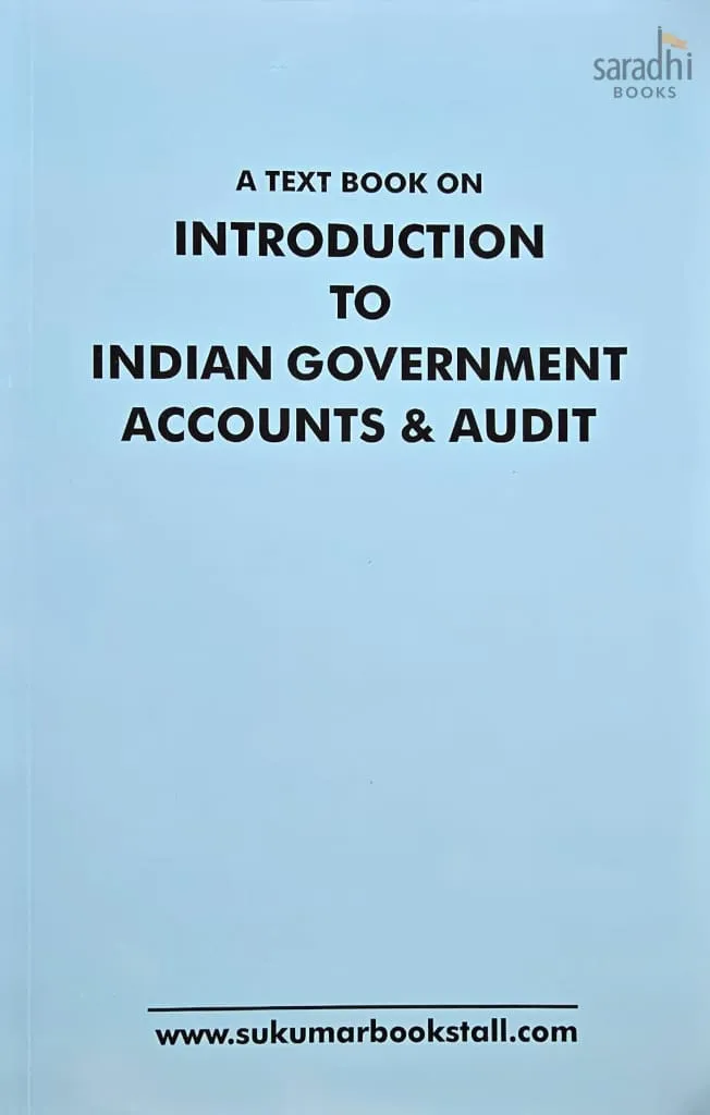 A Textbook on Introduction to Indian Government Accounts & Audit | Departmental Test