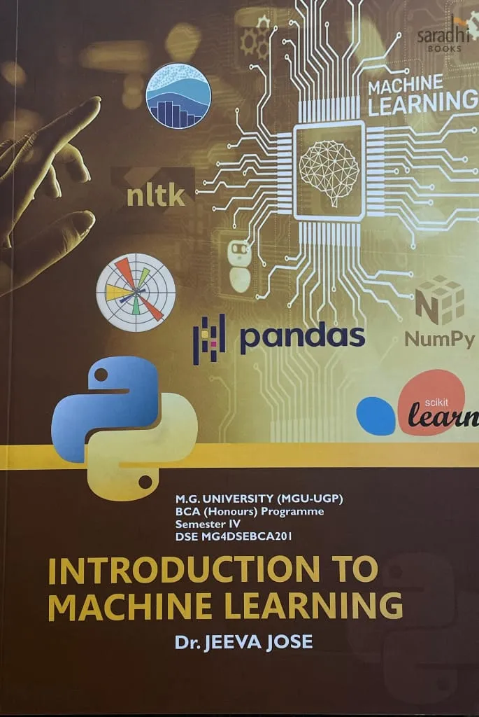 Introduction to Machine Learning | Prakash Publications | MGU-UGP BCA (Honours) Programme | Semester 4 | DSE MG4DSEBCA201